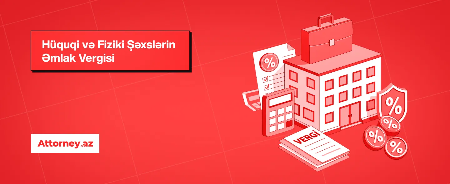 Azərbaycanda vergilər: əmlak vergisi.